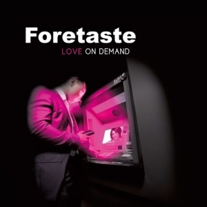 Foretaste-Love-On-Demand