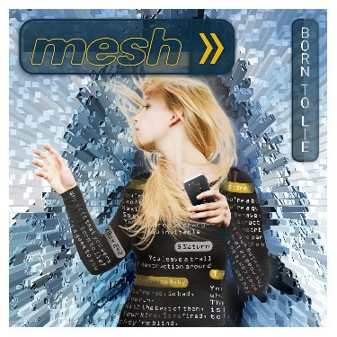 mesh-born-to-lie