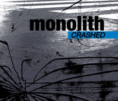 Monolith-Crashed